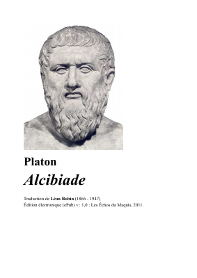 Couverture de Platon - Alcibiade (trad. Léon Robin)